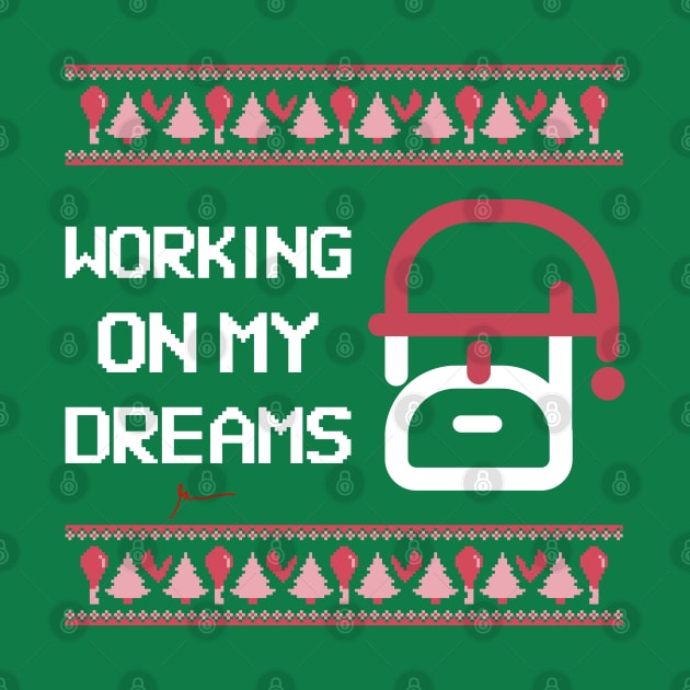 Working on my dreams | christmas by GaryVeeApparel