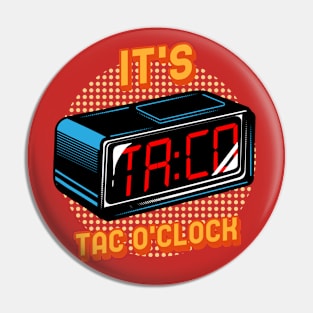 Taco time Pin