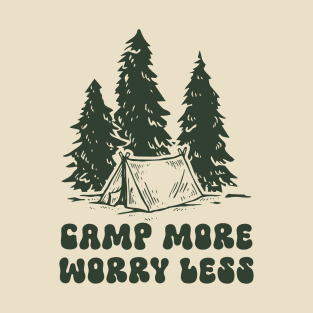 Camp More Worry Less T-Shirt