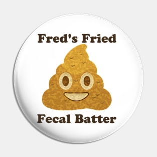 Fecal Batter Pin