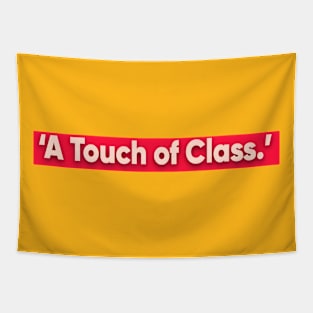 A touch of class Tapestry