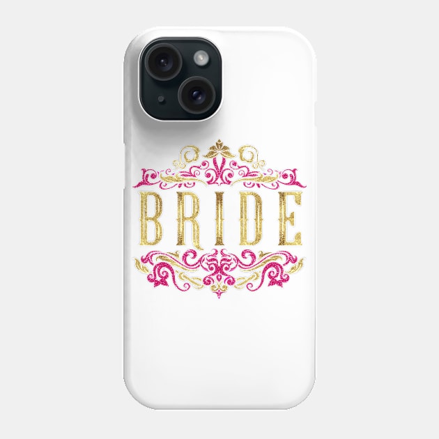 Faux Gold Foil Bride Bridal Bachelorette Party Hen Pink with Ornate Scrollwork Wedding Party Phone Case by CozyTeesBuffalo