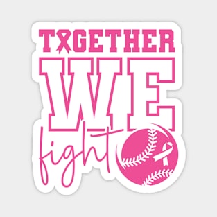 Together We Fight Softball Bestball Pink Ribbon Awareness Support Magnet