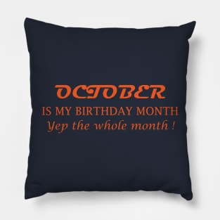 OCTOBER IS MY BIRTHDAY MONTH yep the whole month! Pillow