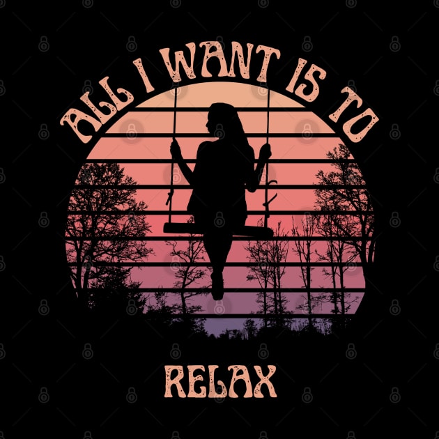 All I want is to relax by TINRO Kreations