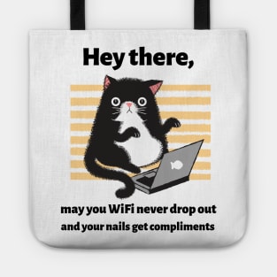 May your WIFI never drop out and your nails get compliments Tote