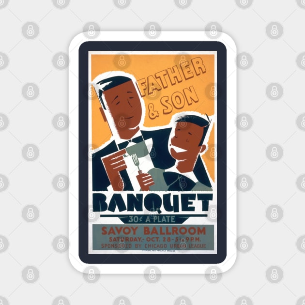 Restored Vintage WPA Poster: Father and Son Banquet Magnet by vintageposterco