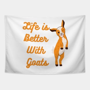 Life is better with Goats - Goat Simulator Funny #4 Tapestry