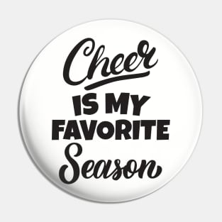 Cheer is my favorite season Pin