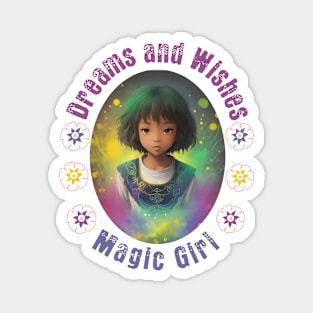 Magic Girl, Dreams and Wishes Magnet