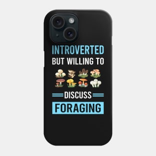 Introverted Foraging Forage Forager Phone Case