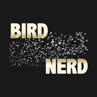 Birder - Bird Nerd T-Shirt