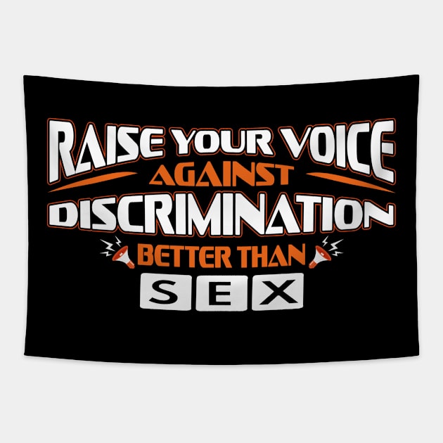 Raise Your Voice Against Discrimination... | End Racism | Best Seller Tapestry by Global Creation