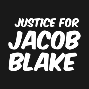 Jacob Blake Power T-Shirt