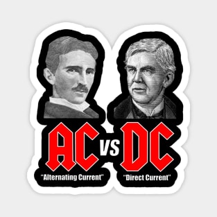 AC VS DC Thomas Edison Nikola Tesla Magnet