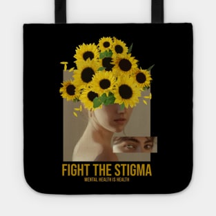 End the stigma of mental illness Tote