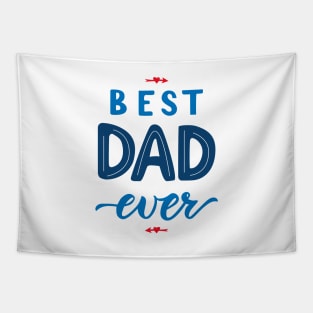 Quote for Father. Best dad ever Tapestry