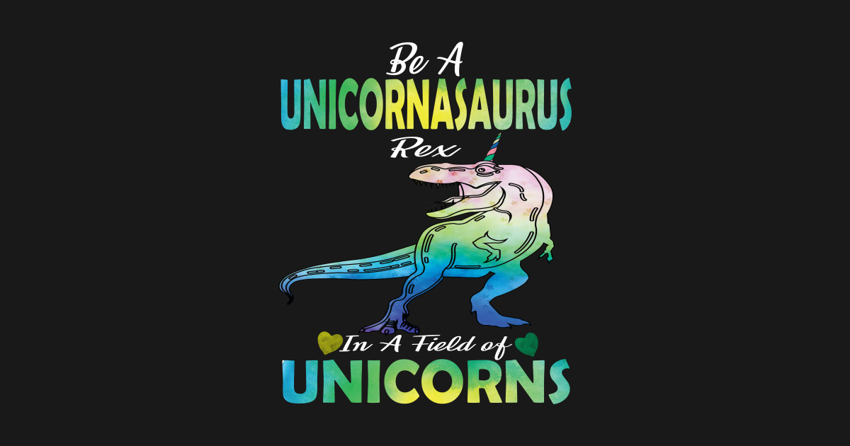 be a unicornasaurus rex