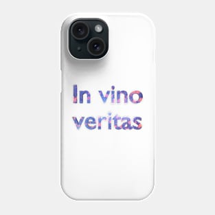 In vino veritas Phone Case