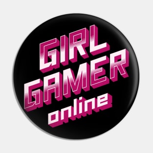 Girl Gamer Online Now Pin
