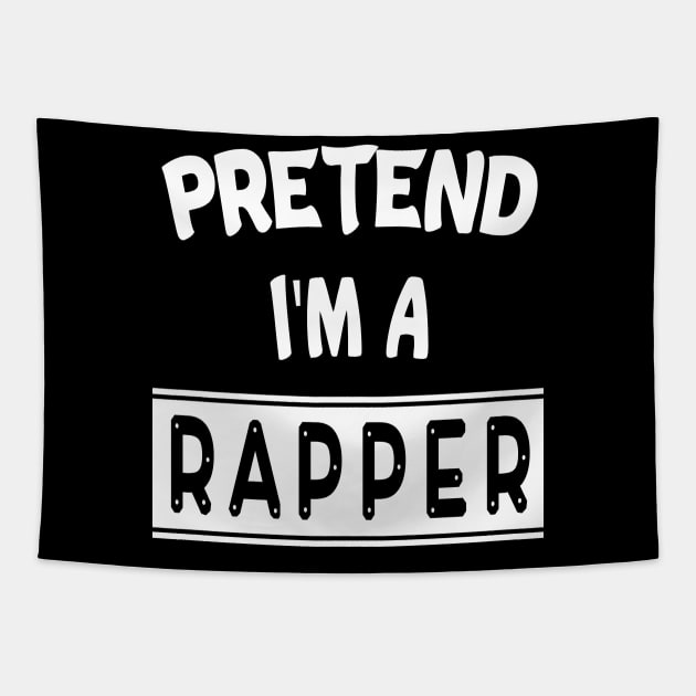 Pretend I'm A Rapper Halloween Costume funny tee Tapestry by MaryMary