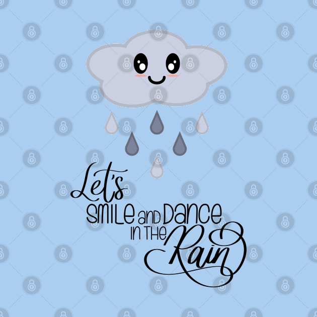 Let's Smile and Dance in the Rain Kawaii Cute Rain Cloud in Light Blue by Kelly Gigi