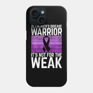 Alzheimer's Awareness Its Not For The Weak Month Phone Case