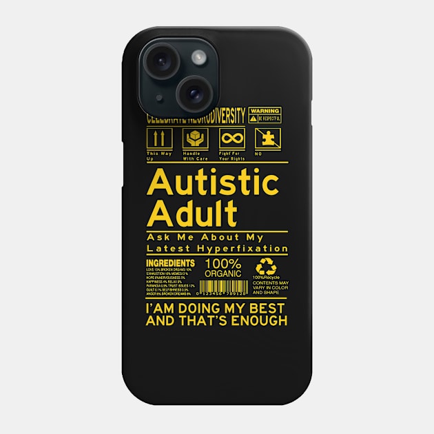 autistic adult celebrate neurodiversity Phone Case by remerasnerds