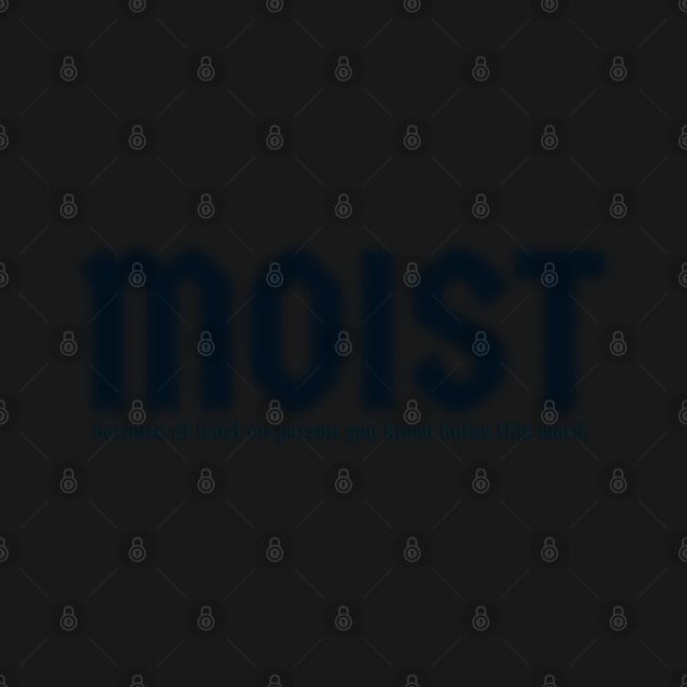 Moist - Dust AL by juragan99trans