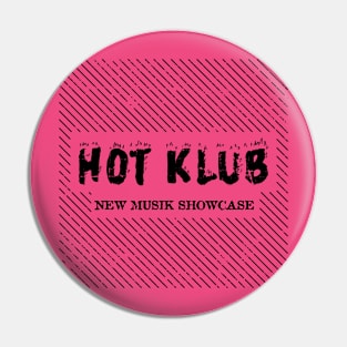 Hot Klub Punk Dallas Pin