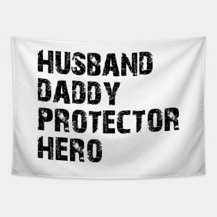 Husband Daddy Protector Hero Tapestry