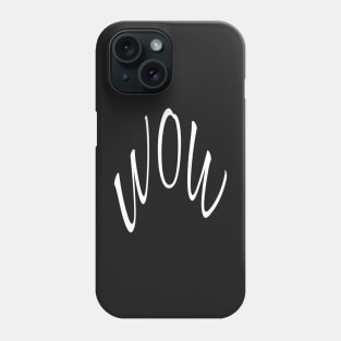 WOW, WORD TEXT ART MINIMAL COOL FASHION LARGE Phone Case