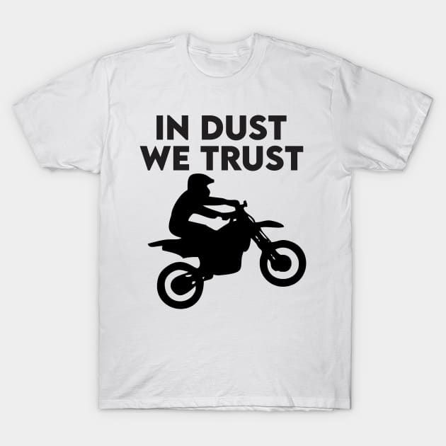 In Dust We Trust T-shirt No.1