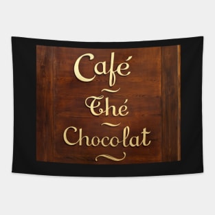 Old wooden Parisian sign "Cafè, The, Chocolat" Tapestry