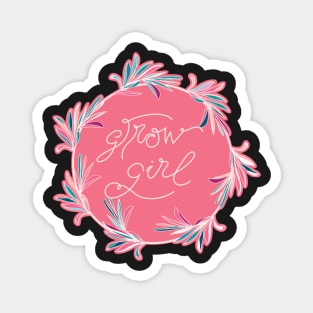 Grow Girl - positive motivational quote in peach pink and beige Magnet