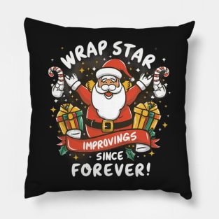 Wrap star improving gifts since forever Pillow