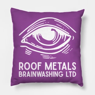 ROOF METALS BRAINWASHING LTD Pillow