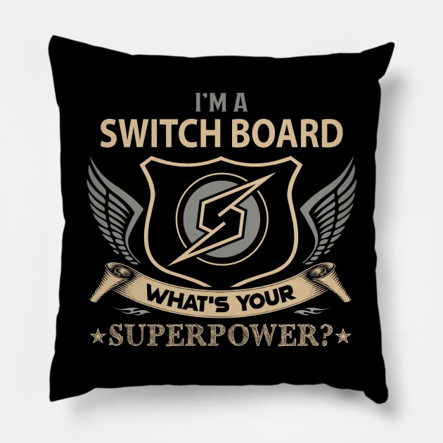 Switch Board T Shirt - Superpower Gift Item Tee Pillow by Cosimiaart