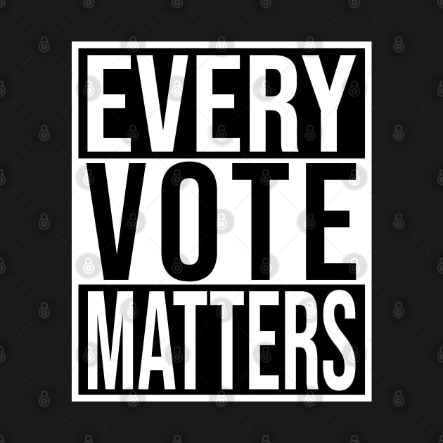Every Vote Matters Vote 2020 by Daytone