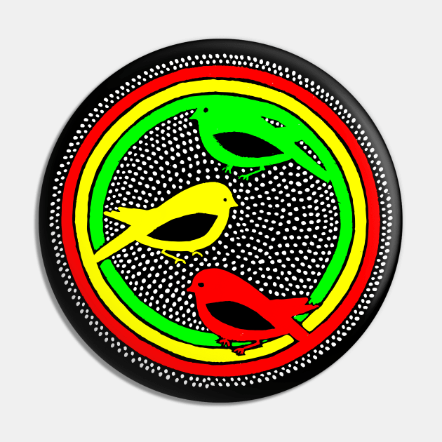 Three Little Birds Circle Pin by LionTuff79