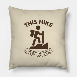 This Hike Sucks Pillow