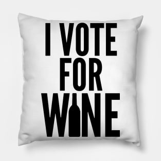 I Vote For Wine. Funny Wine Lover Saying Pillow