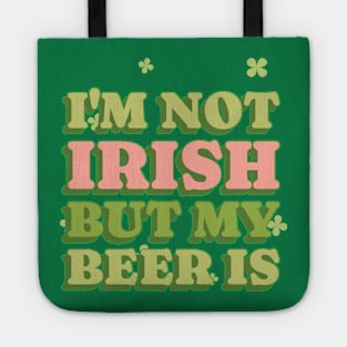 I'm not Irish but my beer is Tote