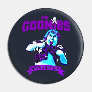 Chunk perform Truffle Shuffle and we all already know that The Goonies Never Say Die Pin