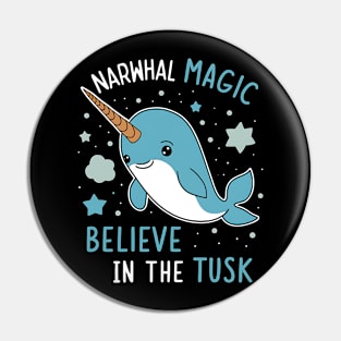 Narwhal Magic Believe In Tusk Pin