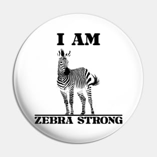 Ehlers Danlos Rare Disease Awareness I Am Zebra Strong Pin