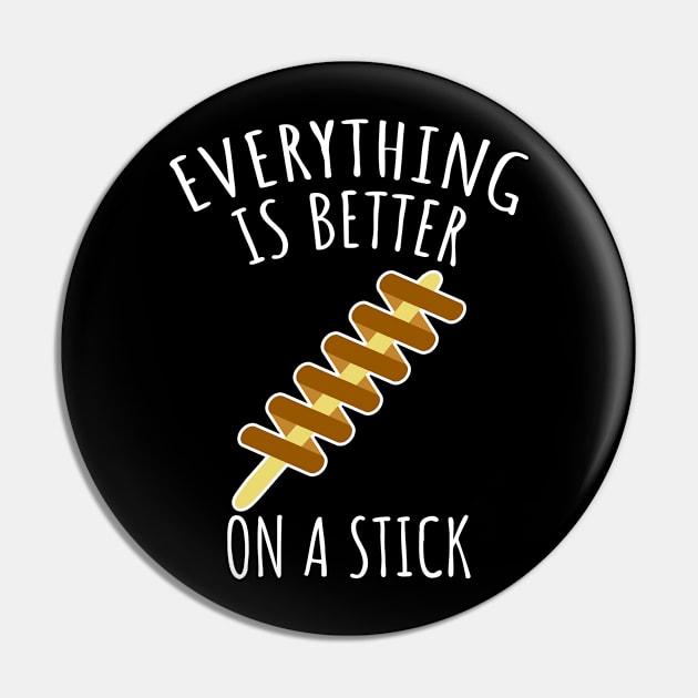 Everything is better on a stick Pin by LunaMay