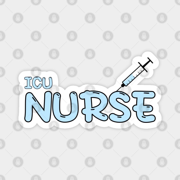 Intensive Care Unit (ICU) Nurse Blue Magnet by MedicineIsHard