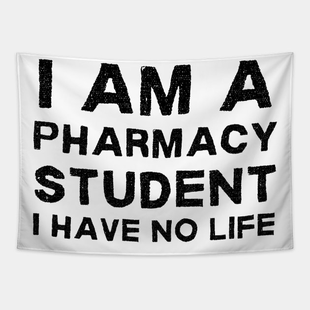 I am a pharmacy student I have no life Tapestry by Dr.Bear