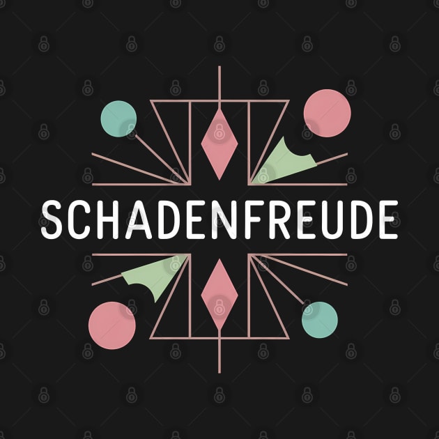 Schadenfreude, Karma Germany Design by RazorDesign234
